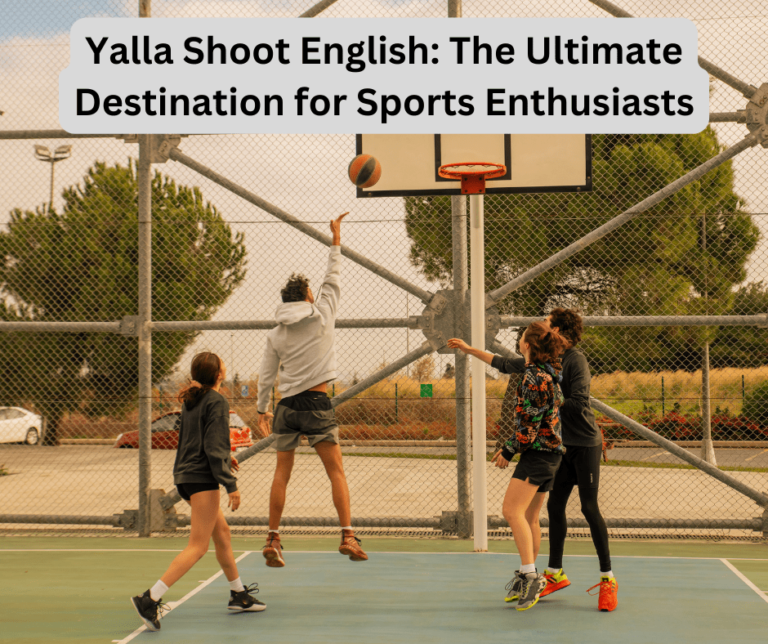 Yalla Shoot English: The Ultimate Destination for Sports Enthusiasts