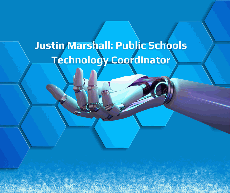 Justin Marshall Public Schools Technology Coordinator